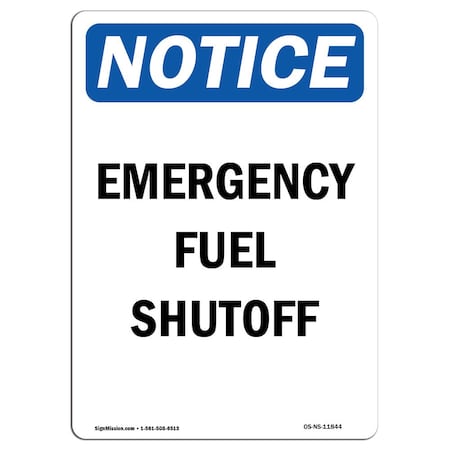 Signmission OSHA Notice Sign, 5" Height, Emergency Fuel Shutoff Sign, 5" X 3.5", Portrait OS-NS-D-35-V-11844